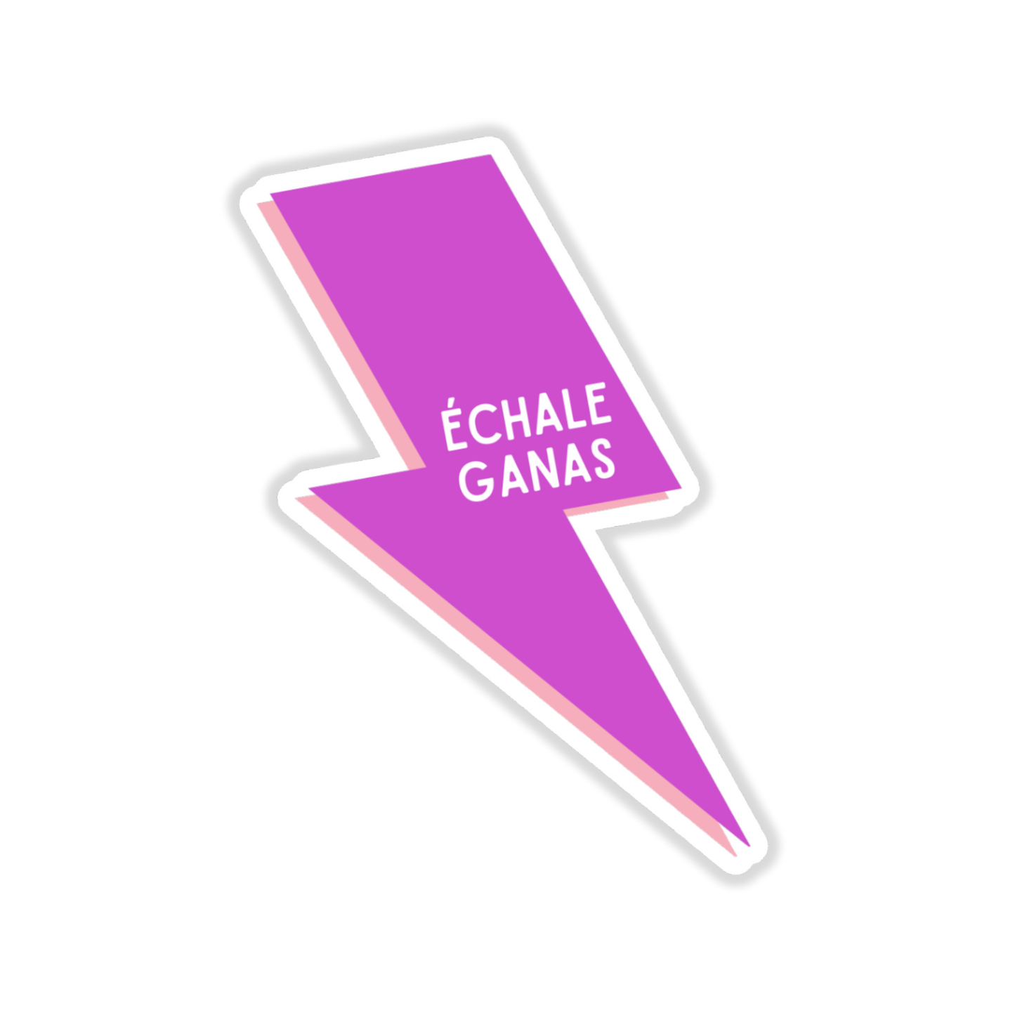 Échale Ganas Sticker