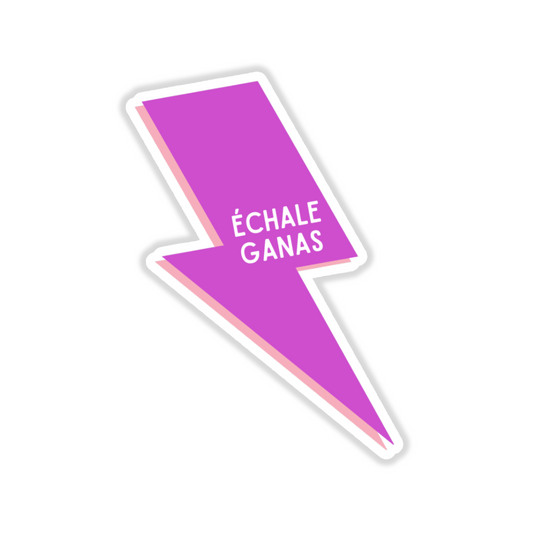 Échale Ganas Sticker