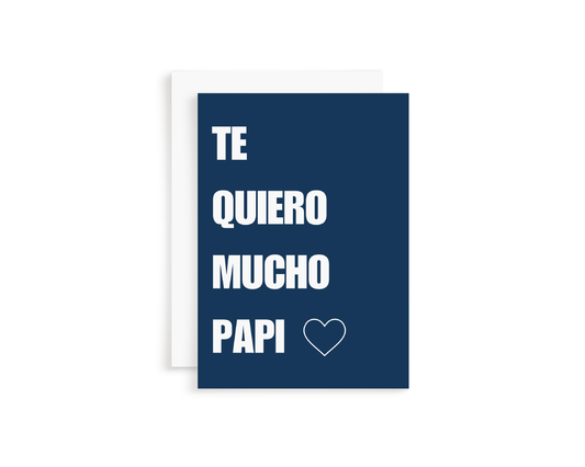 Te Quiero Mucho Papi Card