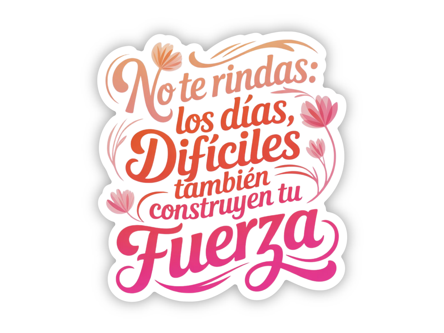 No Te Rindas Sticker
