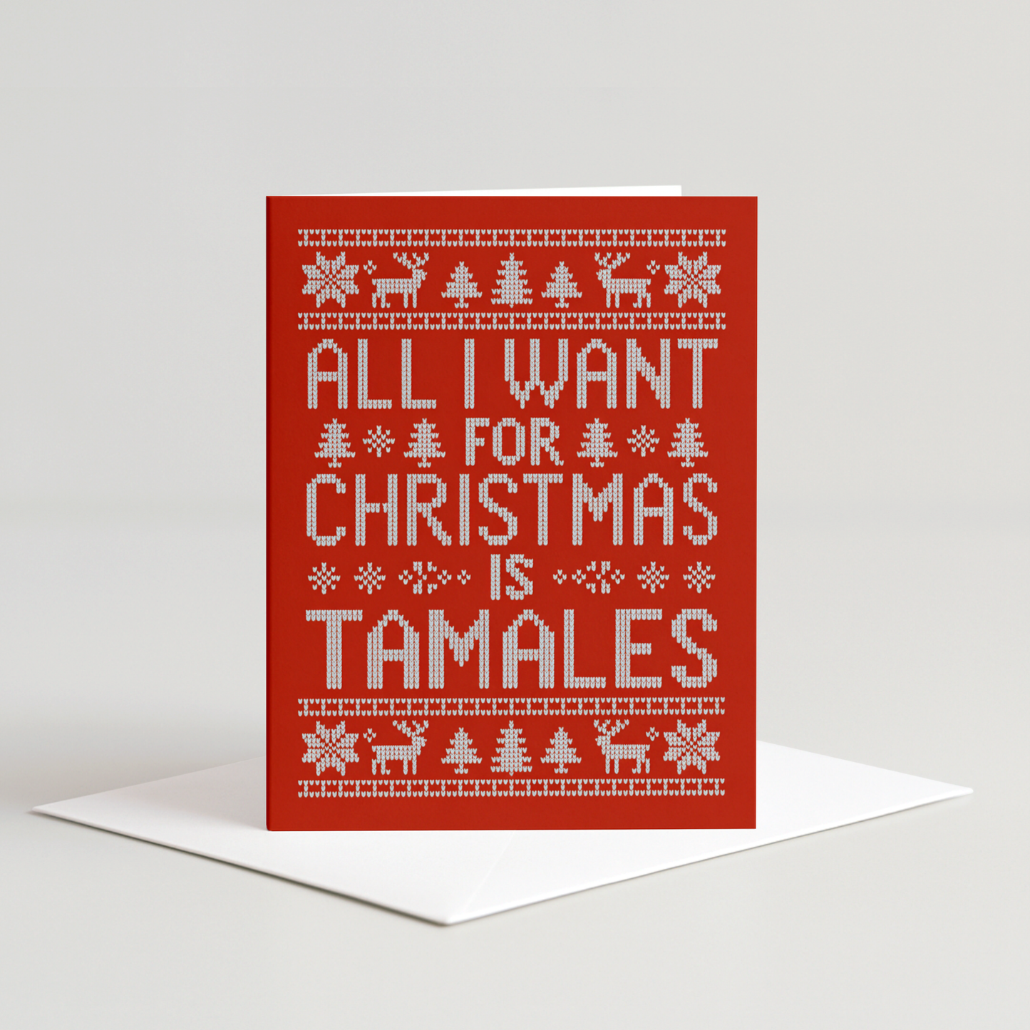 All I Want Tamales Card