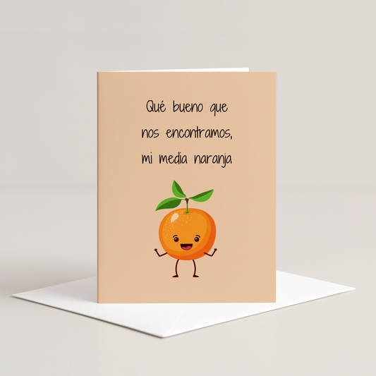 Media Naranja Greeting Card