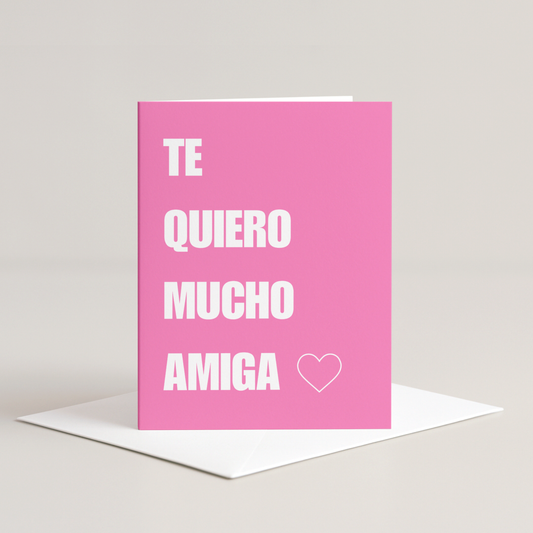 Te Quiero Amiga Card