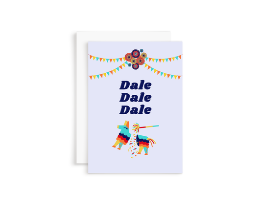 Dale Dale Dale Piñata Greeting Card