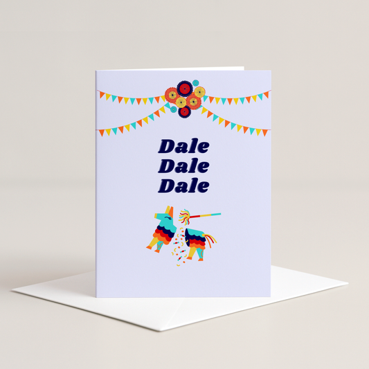 Dale Dale Dale Piñata Greeting Card