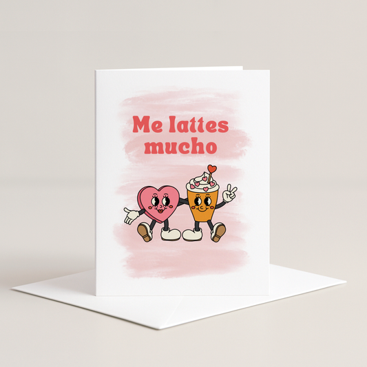 Me Lattes Mucho Greeting Card