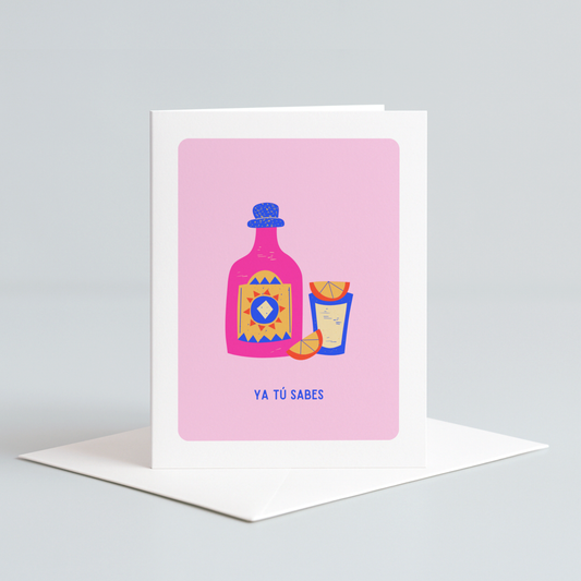 Ya Tu Sabes Greeting Card